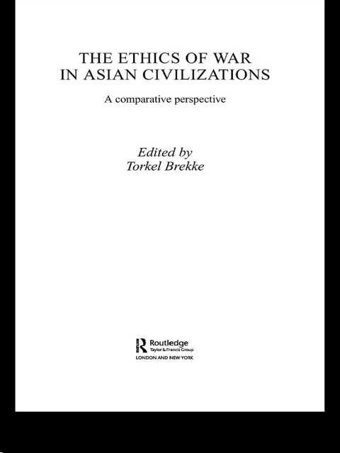 Cover image for book The Ethics of War in Asian Civilizations
