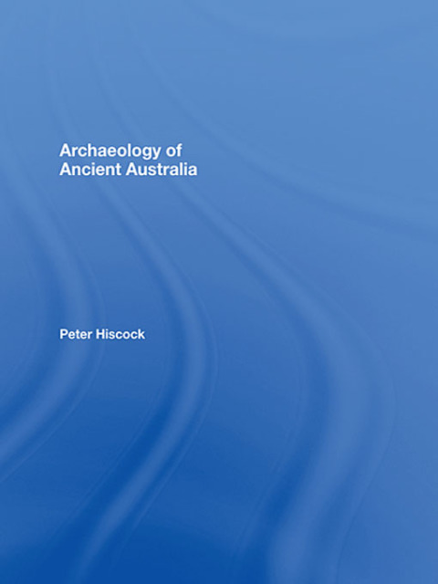Cover image for book Archaeology of Ancient Australia