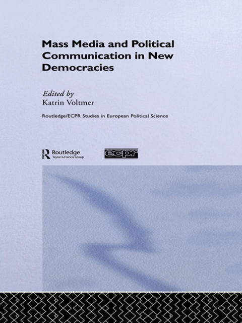 Cover image for book Mass Media and Political Communication in New Democracies