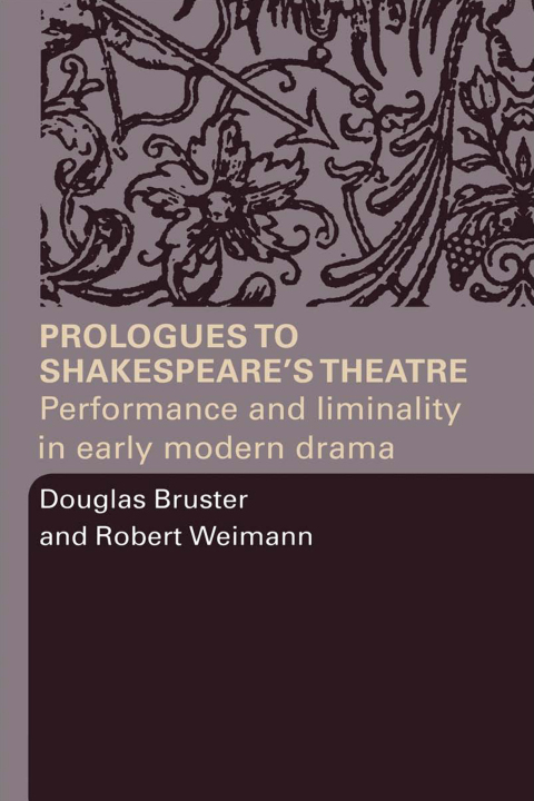 Cover image for book Prologues to Shakespeare's Theatre