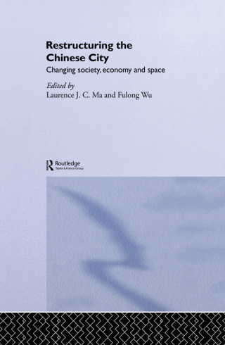Restructuring the Chinese City