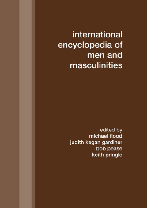 Cover image for book International Encyclopedia of Men and Masculinities