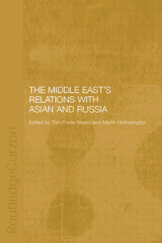 The Middle East's Relations with Asia and Russia