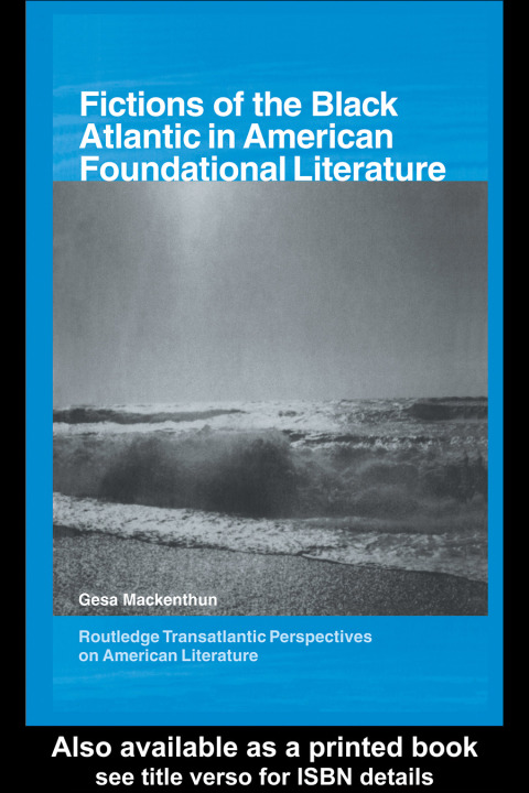 Cover image for book Fictions of the Black Atlantic in American Foundational Literature