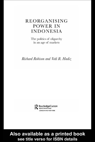 Reorganising Power in Indonesia