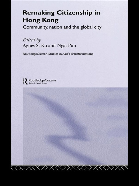 Cover image for book Remaking Citizenship in Hong Kong