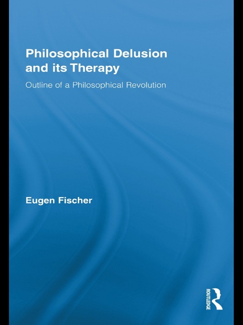 Cover image for book Philosophical Delusion and its Therapy