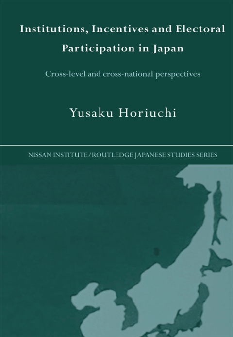 Cover image for book Institutions, Incentives and Electoral Participation in Japan
