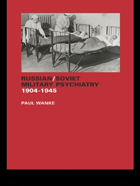 Cover image for book Russian/Soviet Military Psychiatry 1904-1945