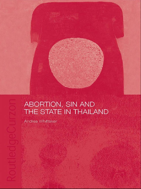 Cover image for book Abortion, Sin and the State in Thailand