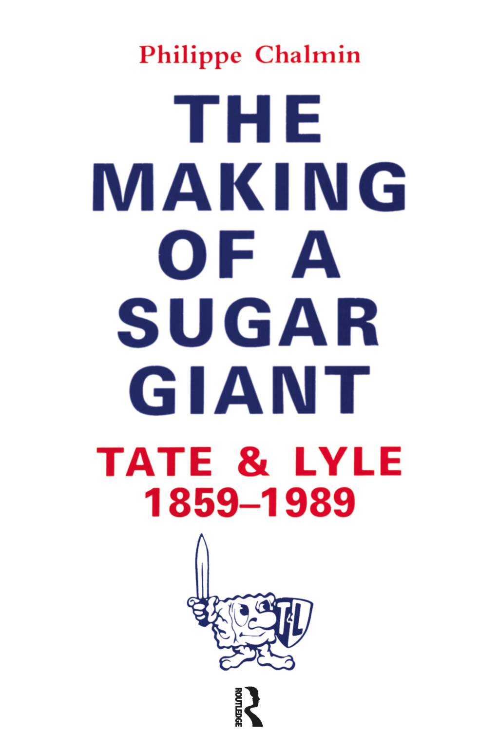 Making Of A Sugar Giant - 1st Edition (eBook)