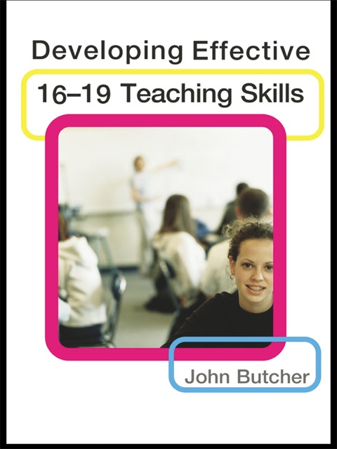 Cover image for book Developing Effective 16-19 Teaching Skills