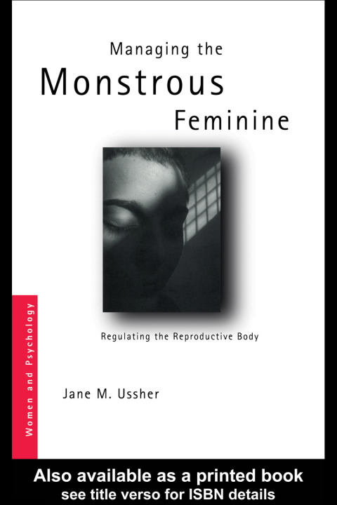 Managing the Monstrous Feminine 