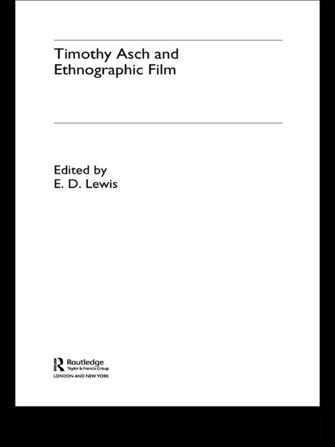 Cover image for book Timothy Asch and Ethnographic Film