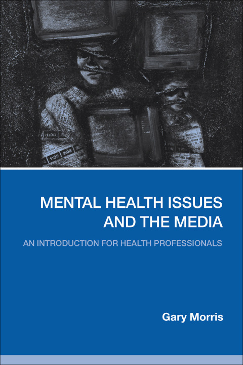 Cover image for book Mental Health Issues and the Media