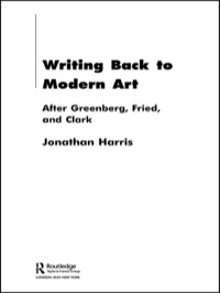 صورة الغلاف: Writing Back to Modern Art 1st edition 9780415324298