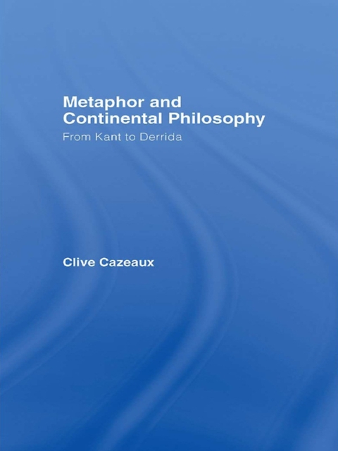 Cover image for book Metaphor and Continental Philosophy