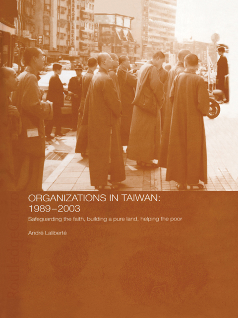 Cover image for book The Politics of Buddhist Organizations in Taiwan, 1989-2003