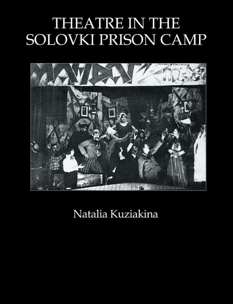 Cover image for book Theatre in the Solovki Prison Camp