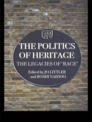 The Politics of Heritage