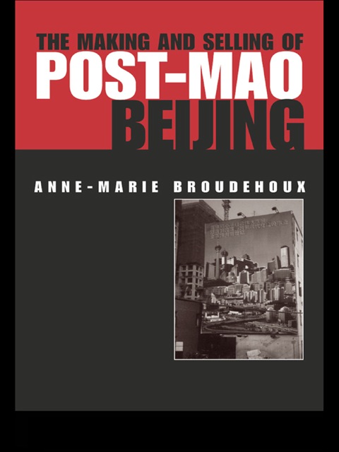 Cover image for book The Making and Selling of Post-Mao Beijing