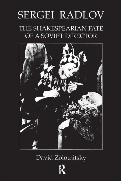 Cover image for book Sergei Radlov: The Shakespearian Fate of a Soviet Director