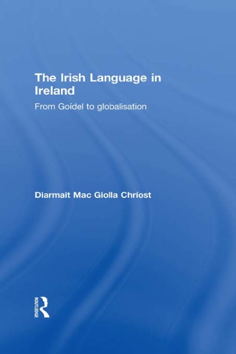Cover image for book The Irish Language in Ireland