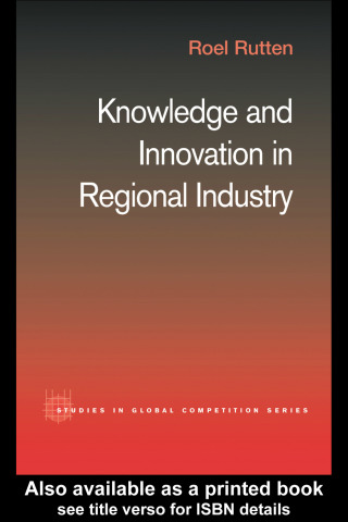 Knowledge and Innovation in Regional Industry
