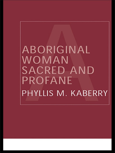 Cover image for book Aboriginal Woman Sacred and Profane