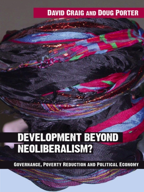 Development Beyond Neoliberalism? 