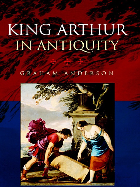 Cover image for book King Arthur in Antiquity