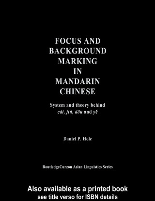 Focus and Background Marking in Mandarin Chinese