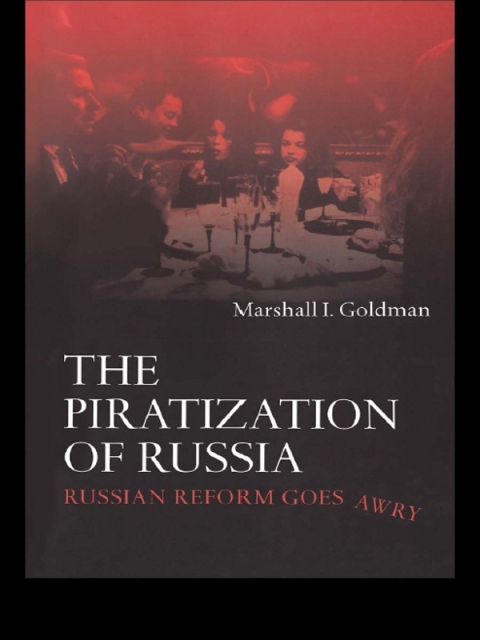 Cover image for book The Piratization of Russia