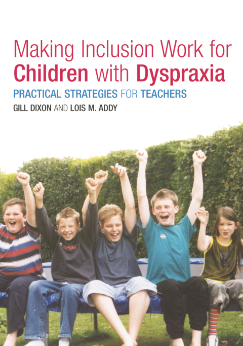 Cover image for book Making Inclusion Work for Children with Dyspraxia