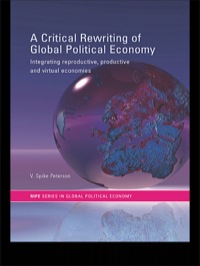 Cover image: A Critical Rewriting of Global Political Economy 1st edition 9780415314398