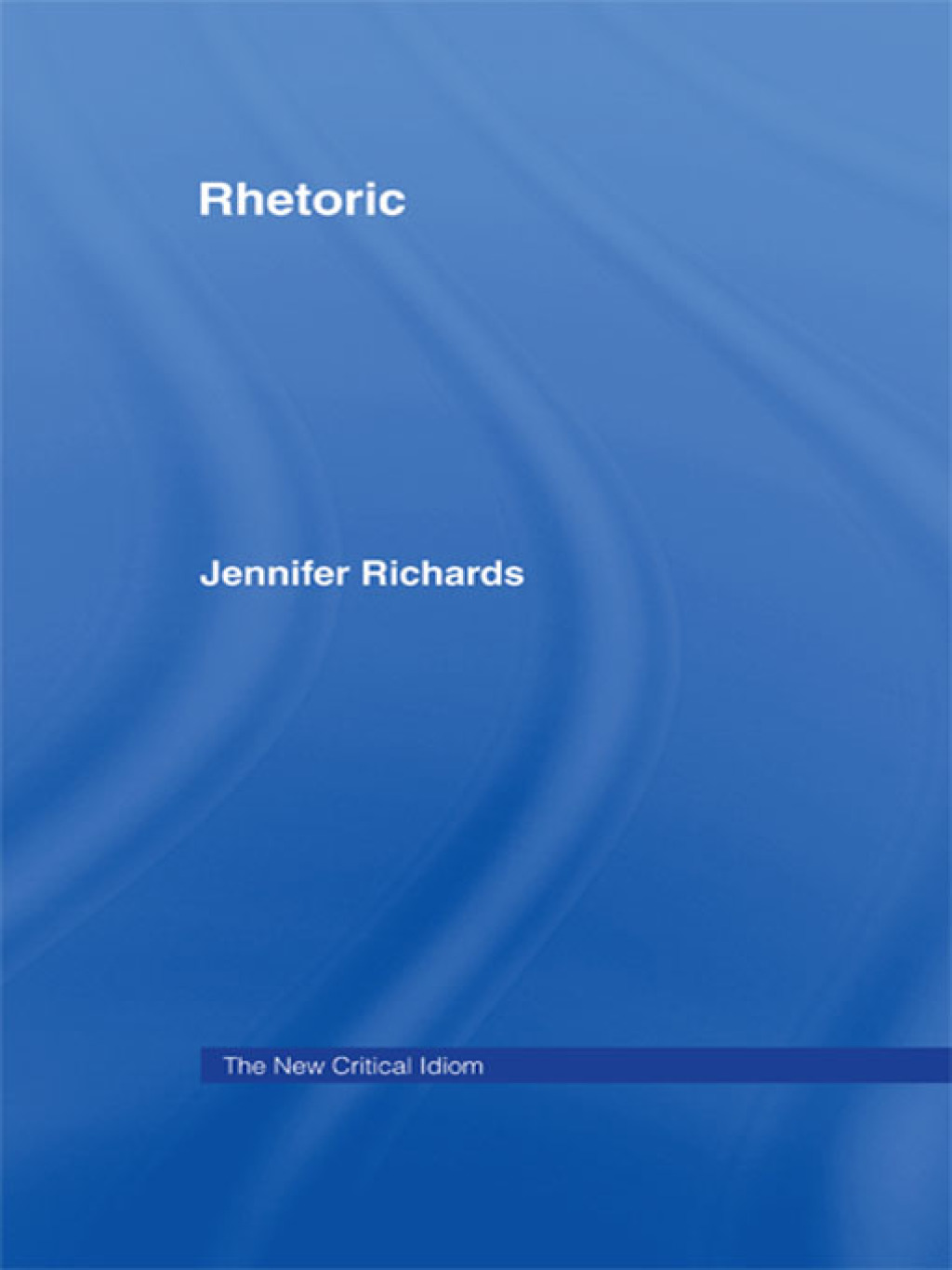 Rhetoric - 1st Edition (eBook Rental)