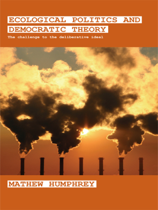 Ecological Politics and Democratic Theory