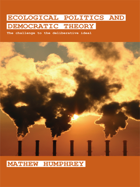 Cover image for book Ecological Politics and Democratic Theory