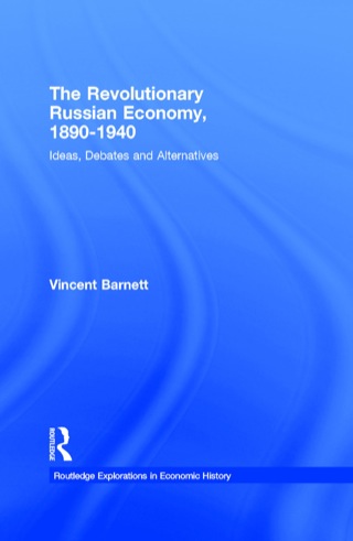 The Revolutionary Russian Economy, 1890-1940