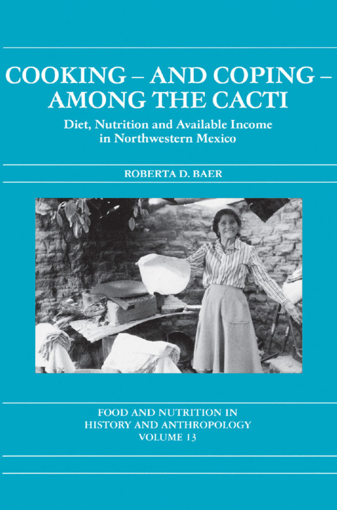 Cover image for book Cooking and Coping Among the Cacti
