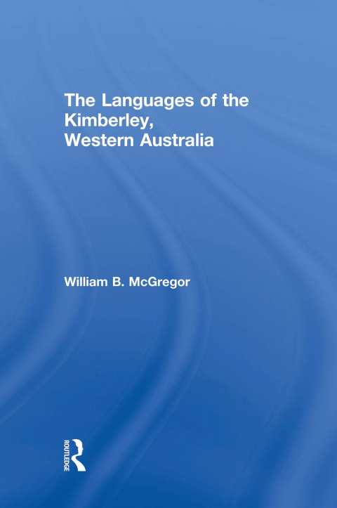 Cover image for book The Languages of the Kimberley, Western Australia