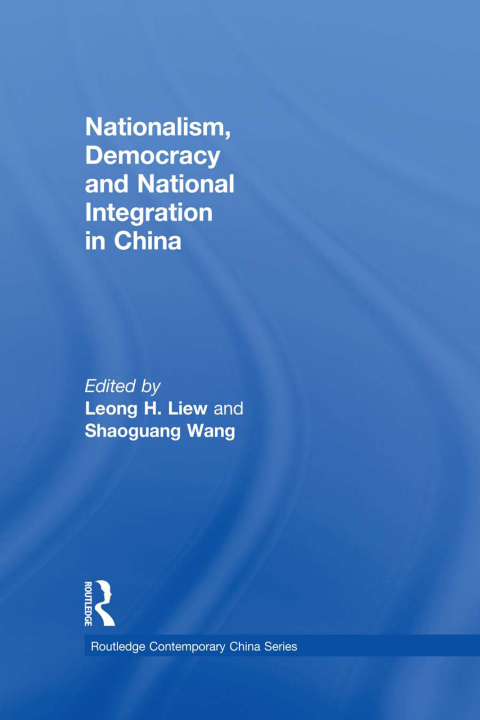 Cover image for book Nationalism, Democracy and National Integration in China