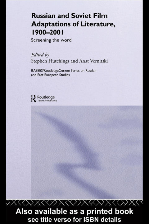 Cover image for book Russian and Soviet Film Adaptations of Literature, 1900-2001
