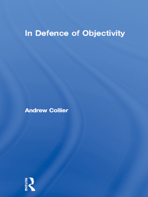 Cover image for book In Defence of Objectivity