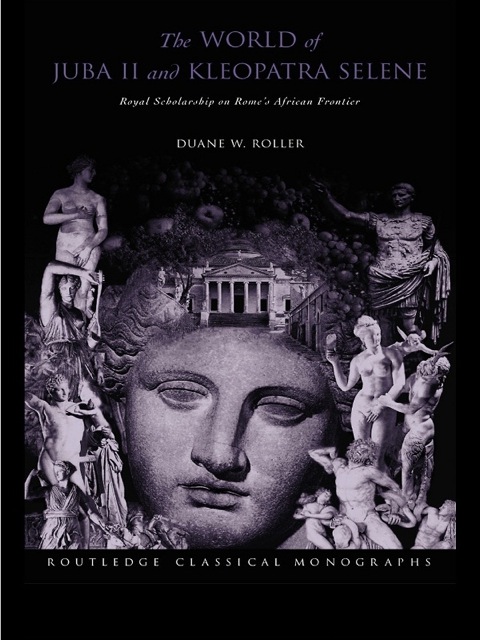 Cover image for book The World of Juba II and Kleopatra Selene