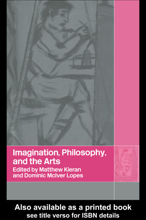 Cover image for book Imagination, Philosophy and the Arts
