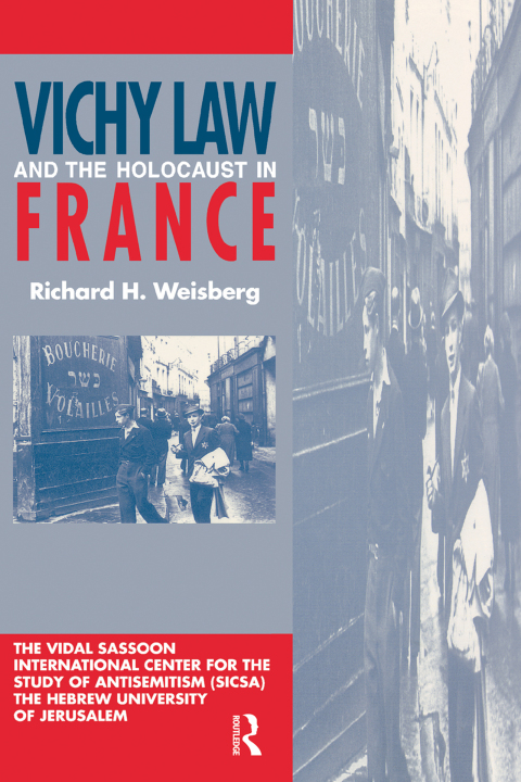 Cover image for book Vichy Law and the Holocaust in France