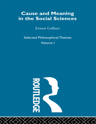 Cause and Meaning in the Social Sciences