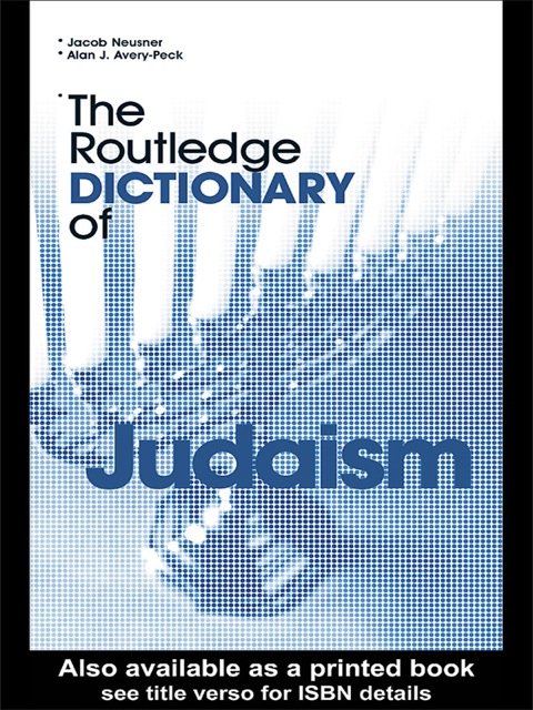 Cover image for book The Routledge Dictionary of Judaism