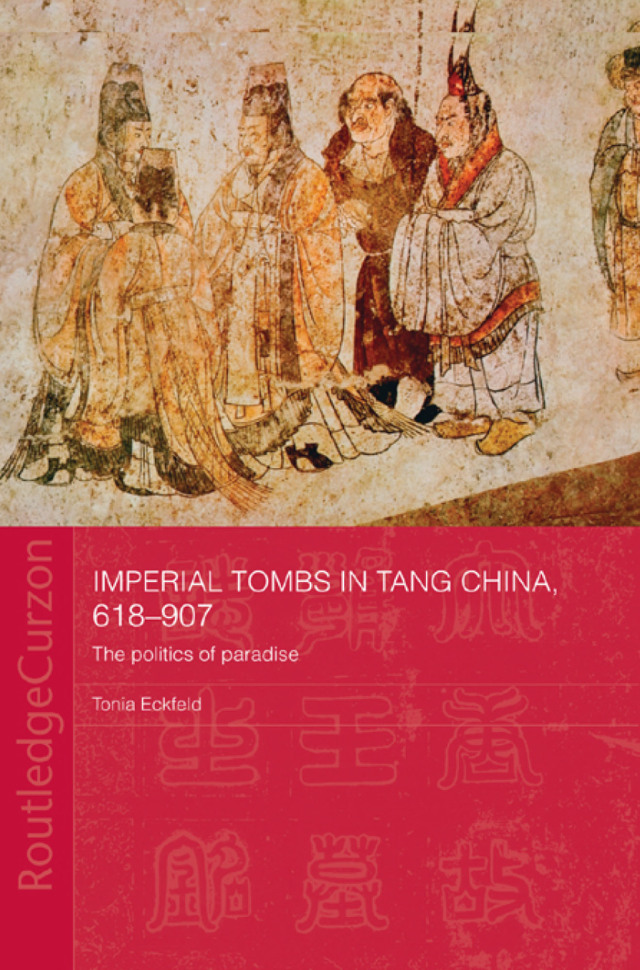 Imperial Tombs in Tang China, 618-907